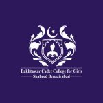 Bakhtawar Cadet College for Girls Shaheed Benazirabad