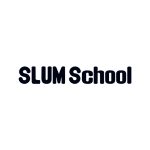 SLUM School